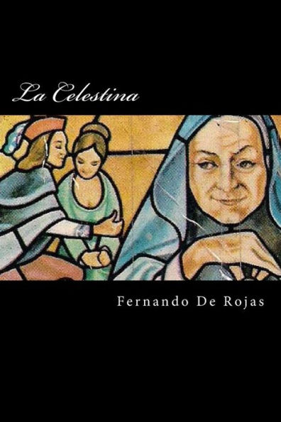 La Celestina (Spanish Edition) (Special Classic