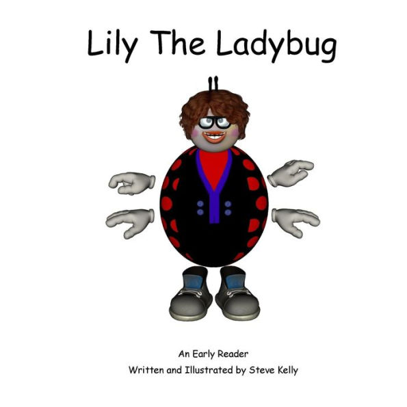Lily the Ladybug: An Early Reader