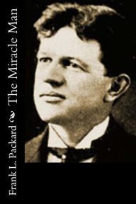 Title: The Miracle Man, Author: Frank L Packard