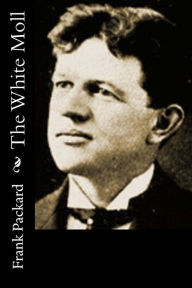 Title: The White Moll, Author: Frank Packard