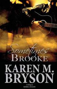 Title: Sometimes Brooke, Author: Sierra Avalon