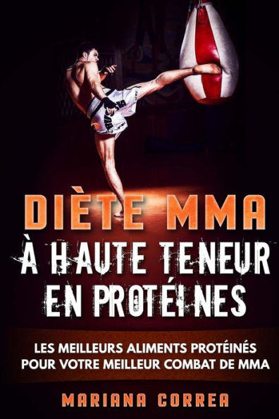 DIETE MMA A HAUTE TENEUR En PROTEINES: LES MEILLEURS ALIMENTS PROTEINES POUR VOTRE MEILLEUR COMBAT De MMA
