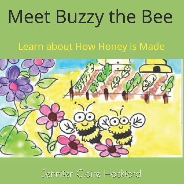 Our Little Farm: Meet Buzzy the Bee