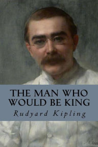 The Man Who Would be King