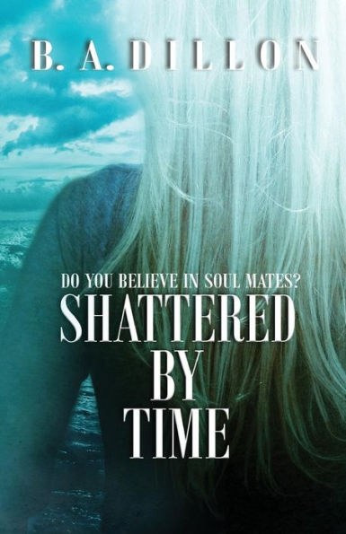 Shattered by Time