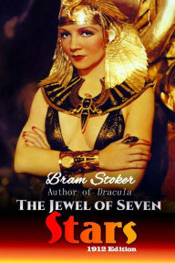 Title: The Jewel of Seven Stars, Author: Bram Stoker