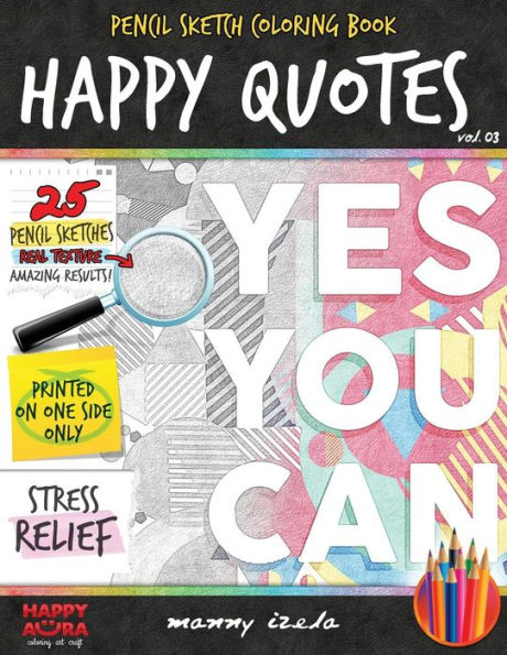 Happy Quotes - Pencil Sketch/Grayscale - Adult Coloring Books For Adults