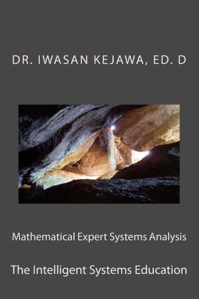 Mathematical Expert Systems Analysis and Education: The Intelligent Systems