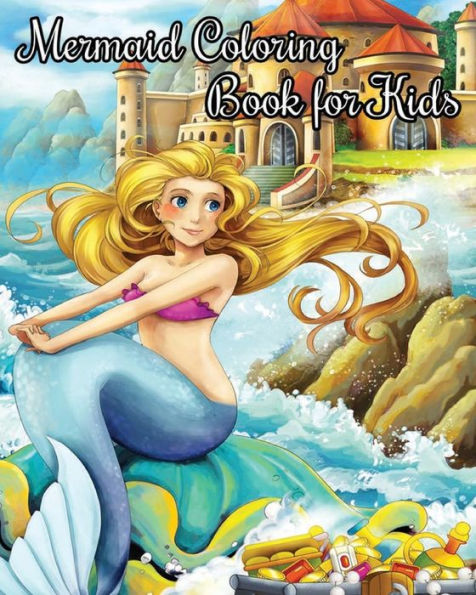 Mermaid Coloring Book For Kids: Jumbo Coloring Books Fantasy Fairies Mermaids