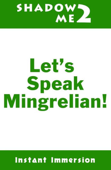 Shadow Me 2: Let's Speak Mingrelian!