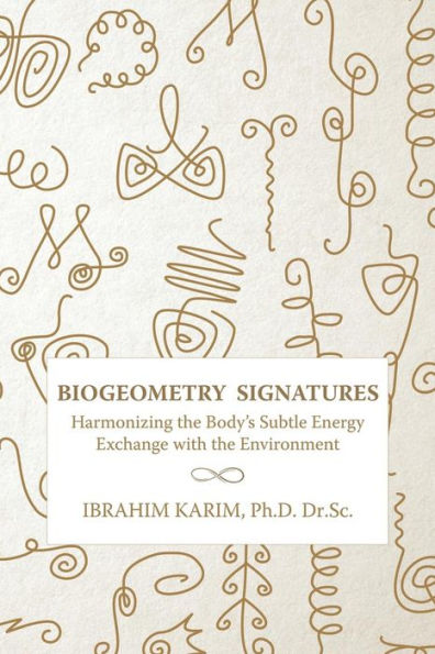 BioGeometry Signatures: Harmonizing the Body's Subtle Energy Exchange with the Environment