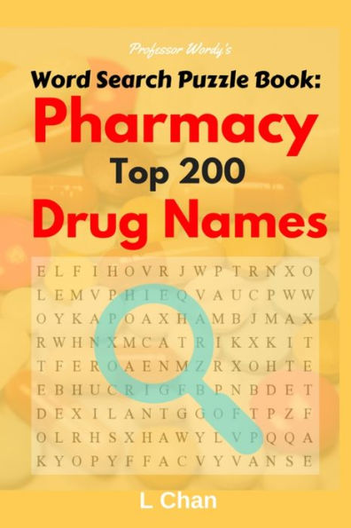 Professor Wordy's Word Search Puzzle Book: Pharmacy Top 200 Drug Names