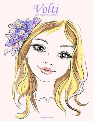 Title: Volti Libro da Colorare per Adulti 4, Author: Nick Snels