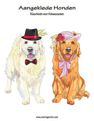 Title: Aangeklede Honden Kleurboek voor Volwassenen 1, Author: Nick Snels