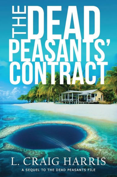 The Dead Peasants' Contract: A Sequel to the Dead Peasants File