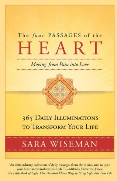 The Four Passages of the Heart: Moving from Pain into Love