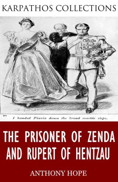 The Prisoner of Zenda and Rupert of Hentzau