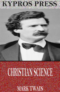 Title: Christian Science, Author: Mark Twain