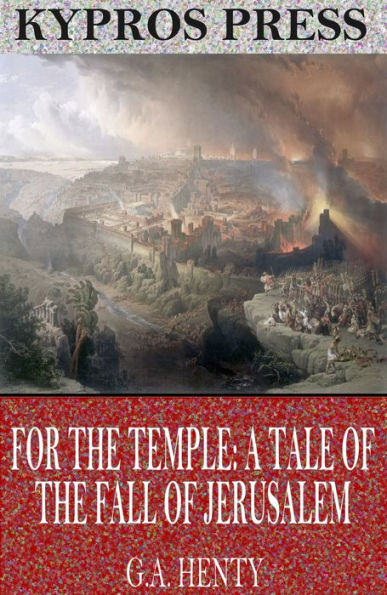 For the Temple: A Tale of the Fall of Jerusalem