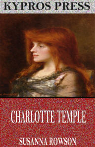 Title: Charlotte Temple, Author: Susanna Rowson