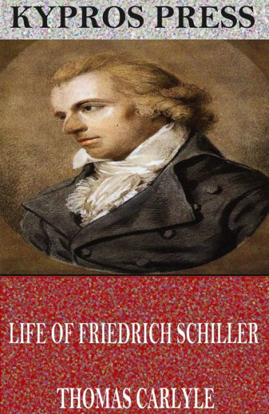 Life of Friedrich Schiller