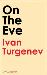 Title: On the Eve, Author: Ivan Turgenev