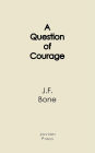 A Question of Courage