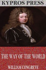 Title: The Way of the World, Author: William Congreve