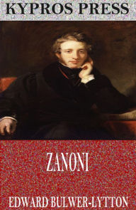 Title: Zanoni, Author: Edward Bulwer-Lytton