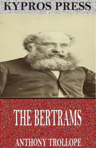 Title: The Bertrams, Author: Anthony Trollope