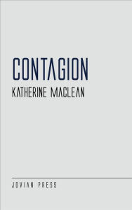 Title: Contagion, Author: Katherine MacLean