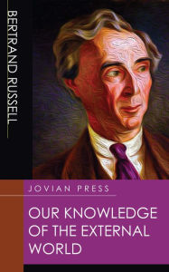 Title: Our Knowledge of the External World, Author: Bertrand Russell