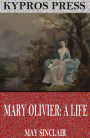 Mary Olivier: A Life