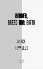 Border, Breed Nor Birth