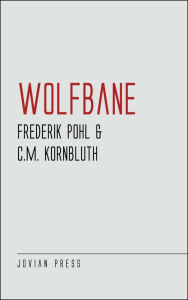 Title: Wolfbane, Author: Frederik Pohl