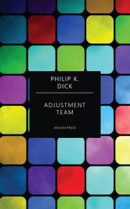 Title: Adjustment Team, Author: Philip K. Dick