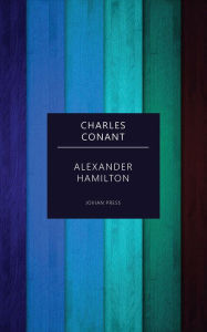 Title: Alexander Hamilton, Author: Charles Conant