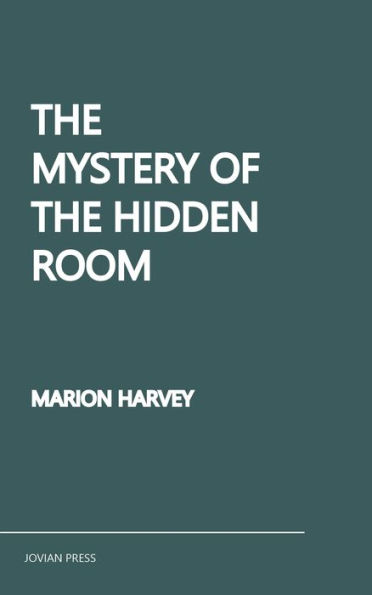 The Mystery of the Hidden Room