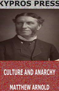 Title: Culture and Anarchy, Author: Matthew Arnold