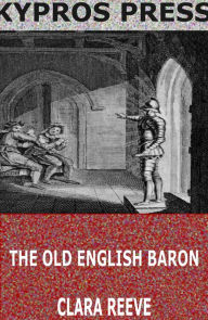 Title: The Old English Baron, Author: Clara Reeve