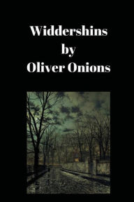 Title: Widdershins, Author: Oliver Onions