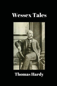 Title: Wessex Tales, Author: Thomas Hardy