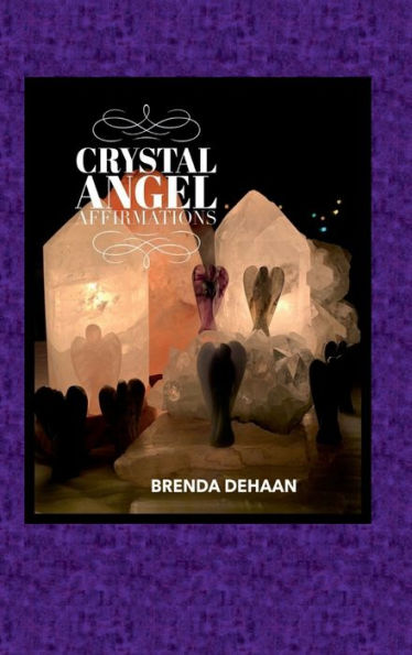 Crystal Angel Affirmations