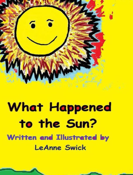 What Happened to the Sun?: First Book in the Sunny Day Series