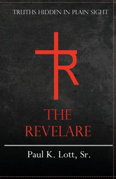 The Revelare: Truths Hidden Plain Sight