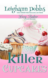 Title: Killer Cupcakes, Author: Leighann Dobbs