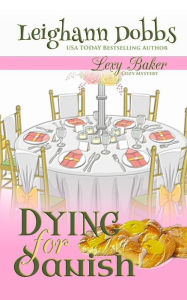 Title: Dying For Danish, Author: Leighann Dobbs