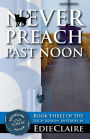 Never Preach Past Noon (Leigh Koslow Mystery Series #3)