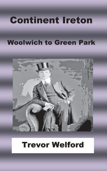 Continent ireton: Woolwich to Green Park