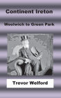 Continent ireton: Woolwich to Green Park